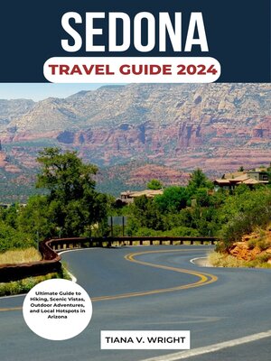 cover image of SEDONA TRAVEL GUIDE 2024
